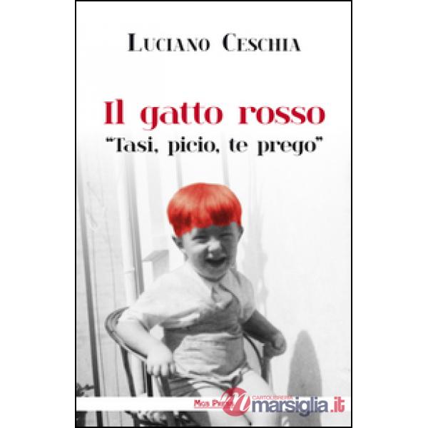 Gatto rosso. «Tasi, picio, te prego» (Il)