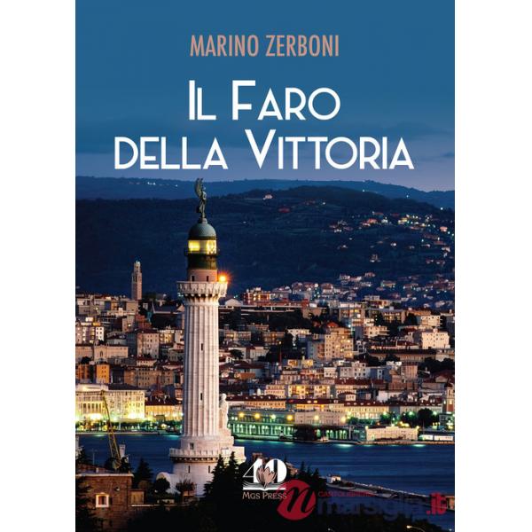Faro della Vittoria. Ediz. illustrata (Il)