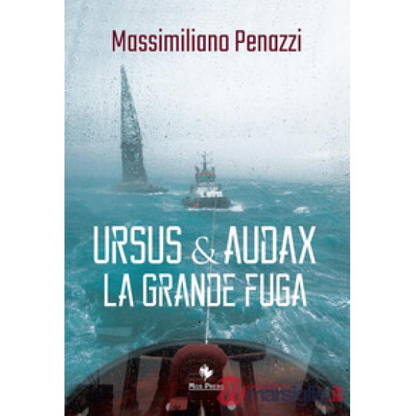 Ursus & Audax. La grande fuga