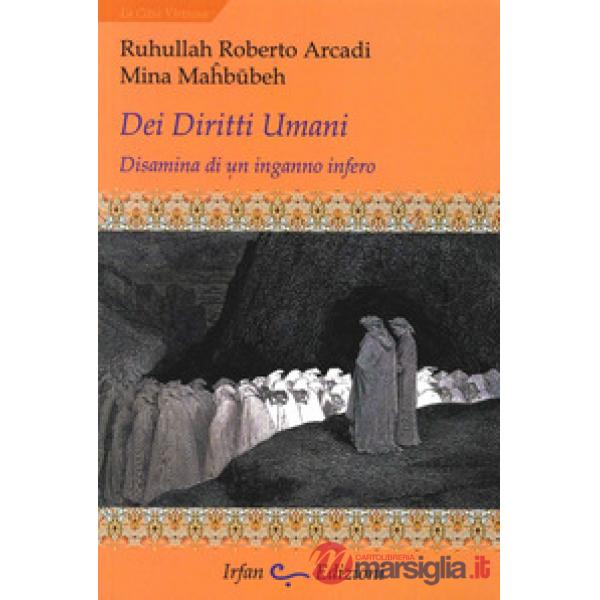Dei diritti umani. Disamina di un inganno infero