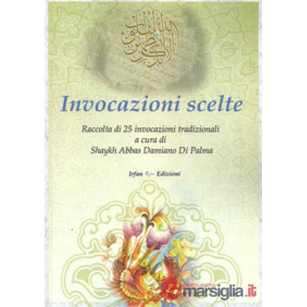 Invocazioni scelte. Ediz. multilingue