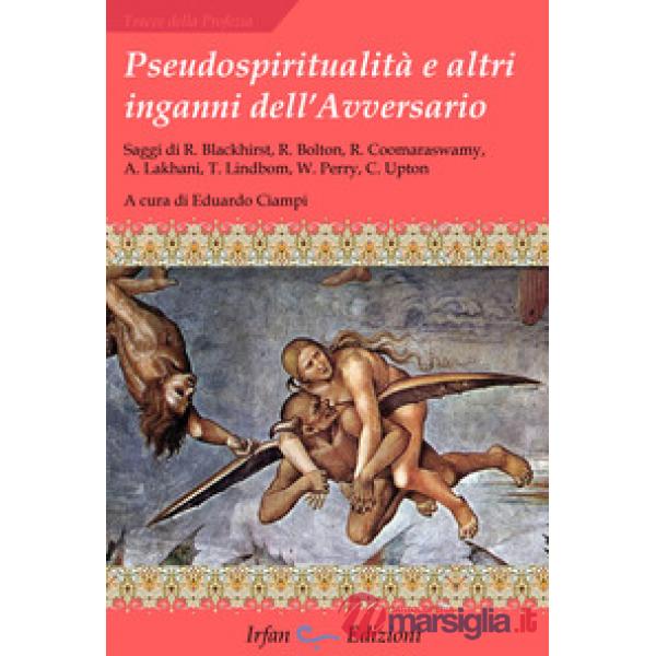 Pseudospiritualità e altri inganni dell'avversario