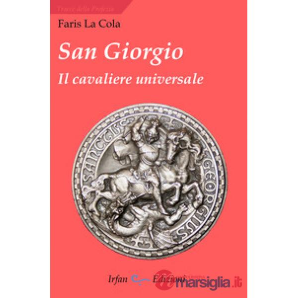 San Giorgio. Il cavaliere universale