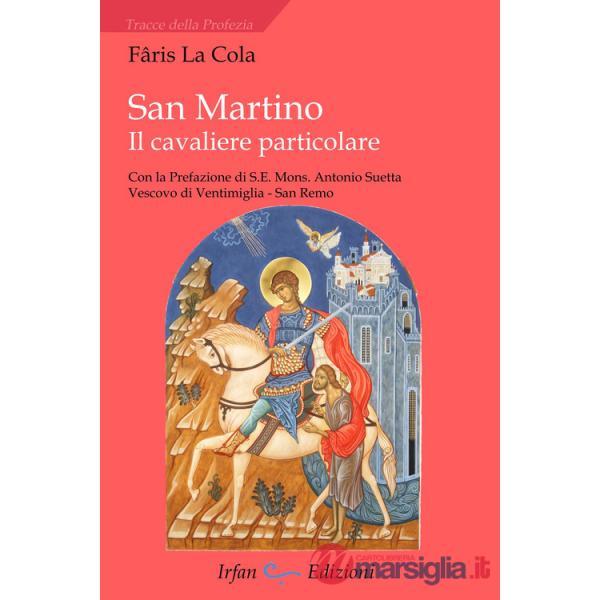 San Martino. Il cavaliere particolare