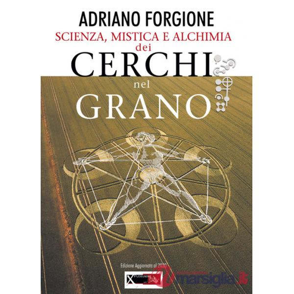 Scienza, mistica e alchimia dei cerchi nel grano