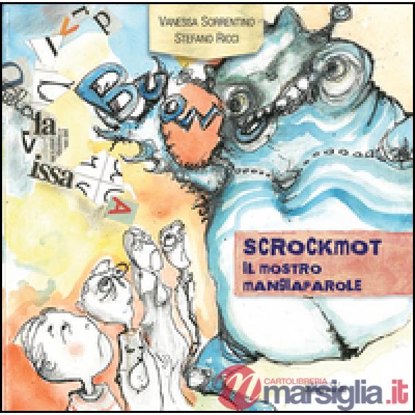 Scrockmot. Il mostro mangiaparole