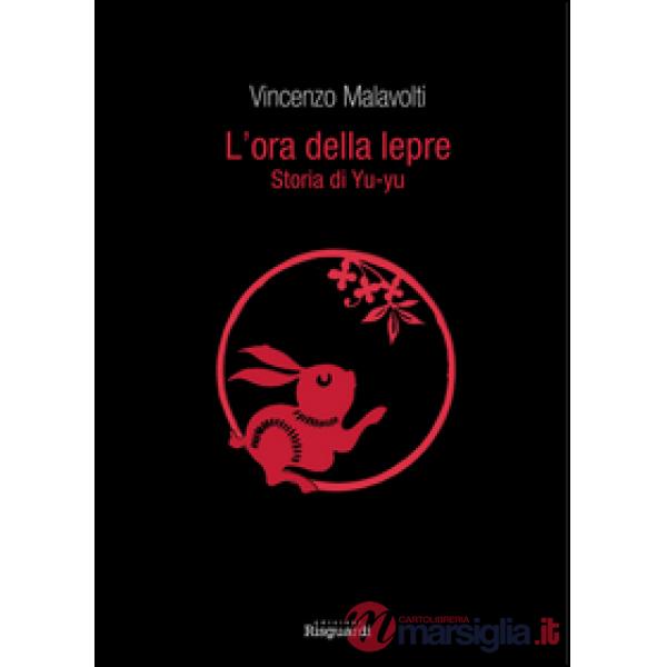 Ora della lepre. Storia di Yu-yu (L')
