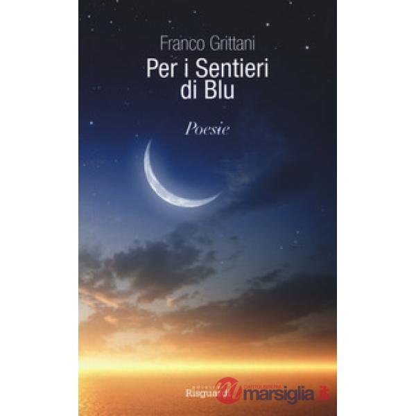 Per i sentieri di blu. Ediz. italiana e spagnola