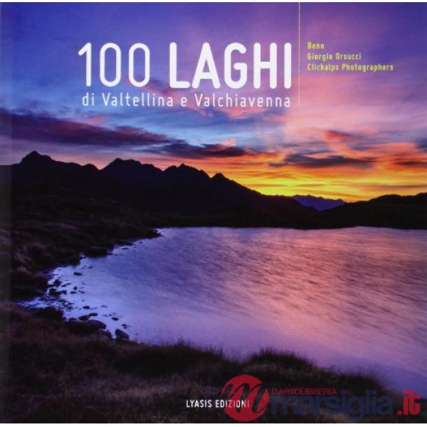 100 laghi di Valtellina e Valchiavenna