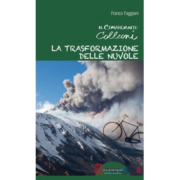 Trasformazione delle nuvole. Il comandante Colleoni (La)