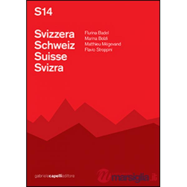 S14 Svizzera-Schweiz-Suisse-Svizra. Ediz. multilingue. Con CD Audio