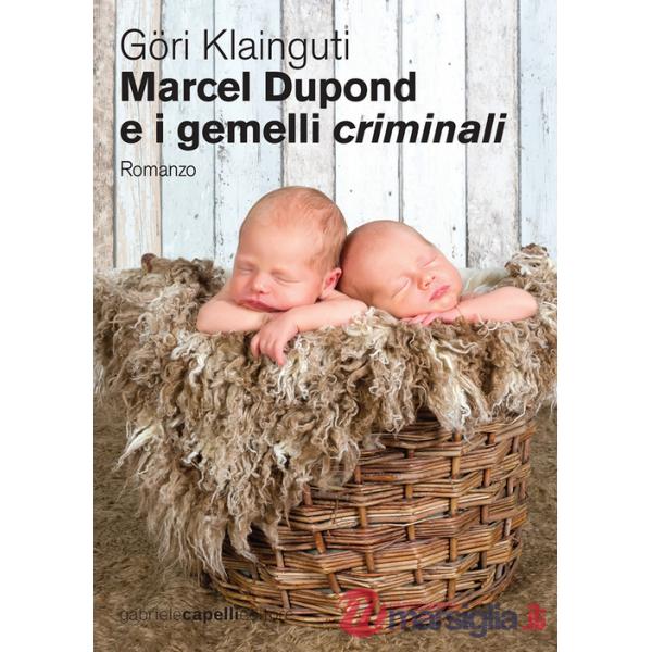 Marcel Dupond e i gemelli criminali