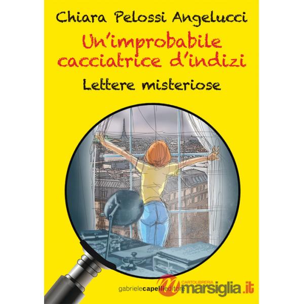 Improbabile cacciatrice d'indizi. Lettere misteriose (Un')