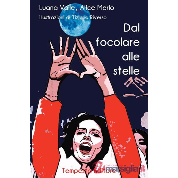 Dal focolare alle stelle