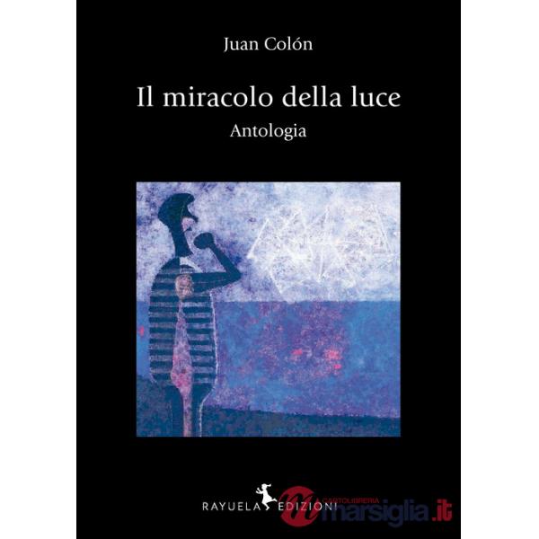 Miracolo della luce. Antologia. Ediz. bilingue (Il)