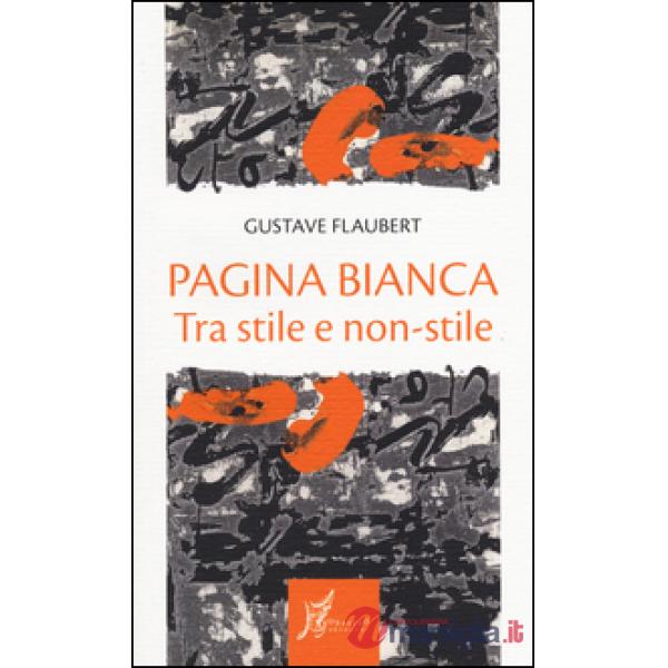 Pagina bianca. Tra stile e non-stile