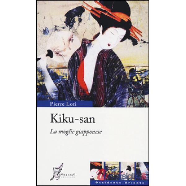 Kiku-san. La moglie giapponese