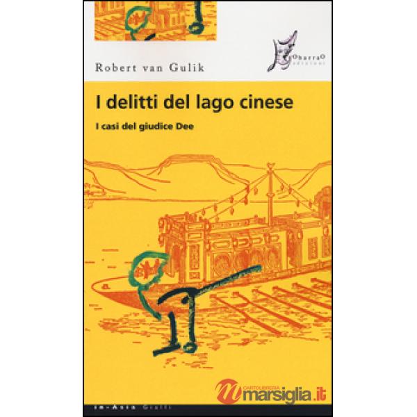 Delitti del lago cinese. I casi del giudice Dee (I)