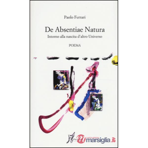 De absentiae natura. Intorno alla nascita d'altro universo