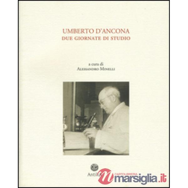 Atti del Convegno Umberto D'Ancona