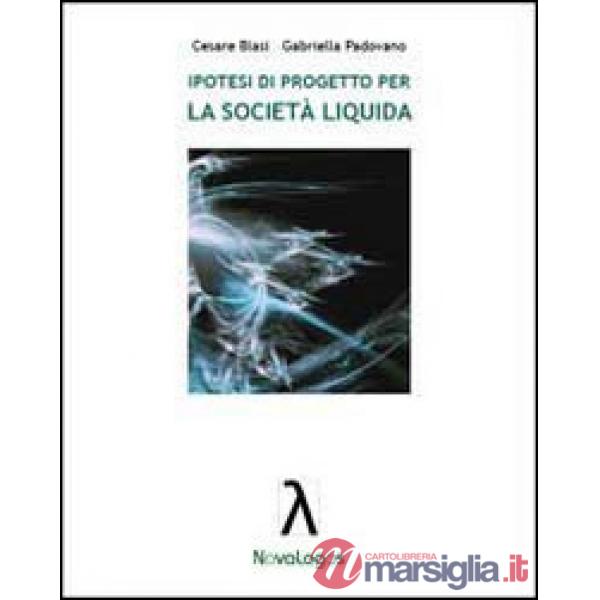 Ipotesi di progetto per la società liquida