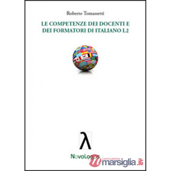 Competenze dei docenti e dei formatori di italiano L2 (Le)