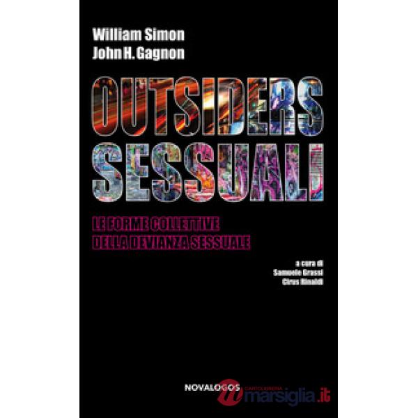 Outsiders sessuali. Le forme collettive della devianza sessuale