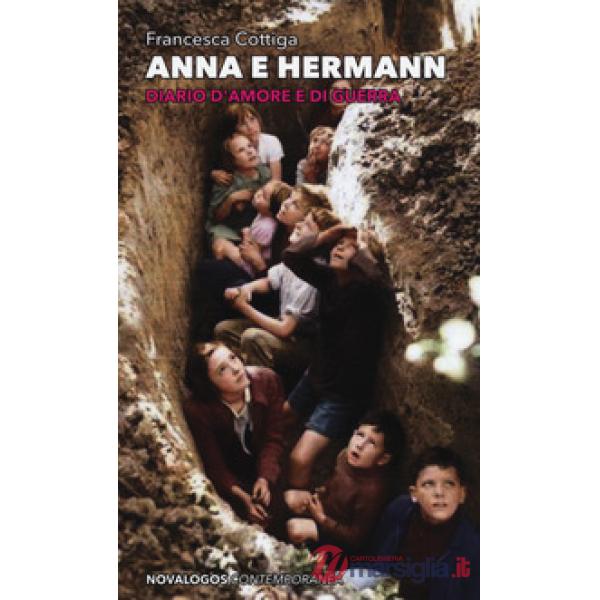 Anna e Hermann. Diario d'amore e di guerra
