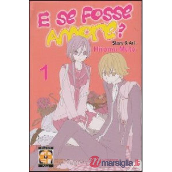 E se fosse amore?. Vol. 1