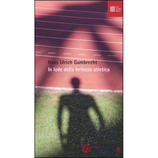 In lode della bellezza atletica