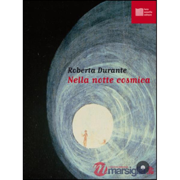 Nella notte cosmica. Con CD Audio