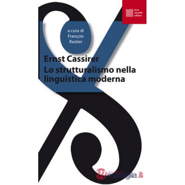 Strutturalismo nella linguistica moderna (Lo)