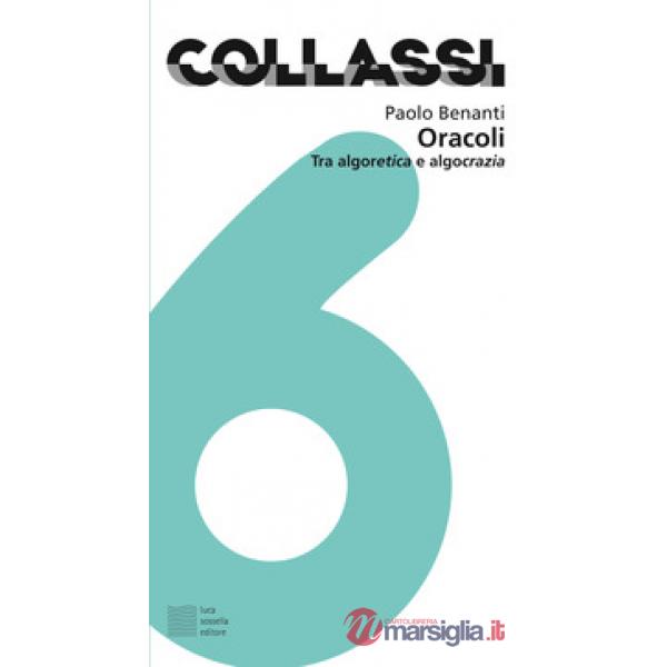 Oracoli. Tra algoretica e algocrazia