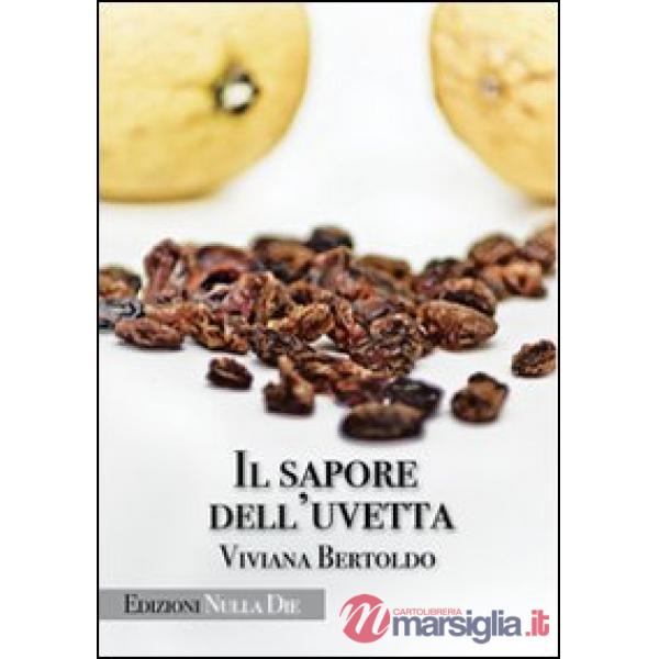 Sapore dell'uvetta (Il)