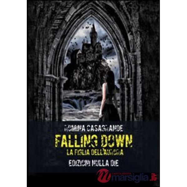 Falling down. La figlia dell'Aurora