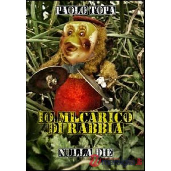 Io mi carico di rabbia