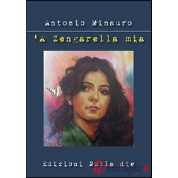 Zengarella mia ('A)