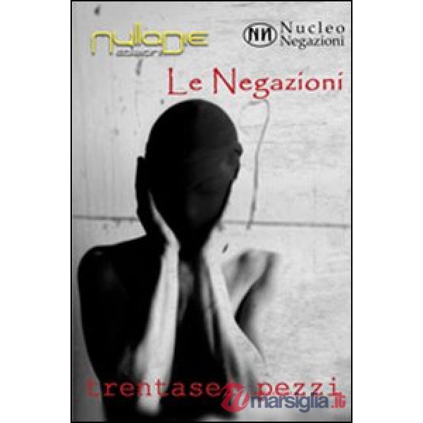 Negazioni. 36 pezzi (Le)