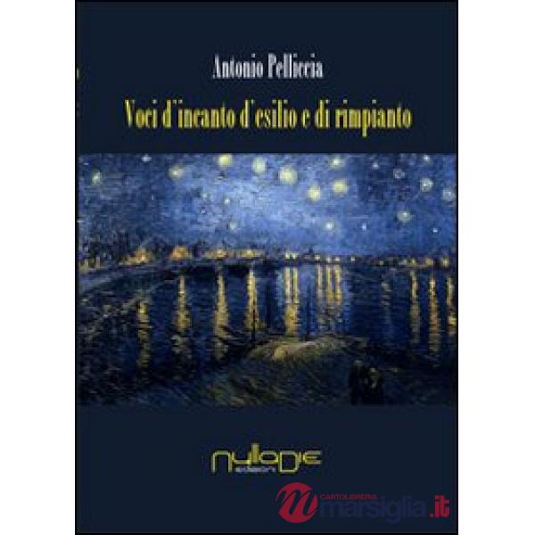 Voci d'incanto, d'esilio e di rimpianto