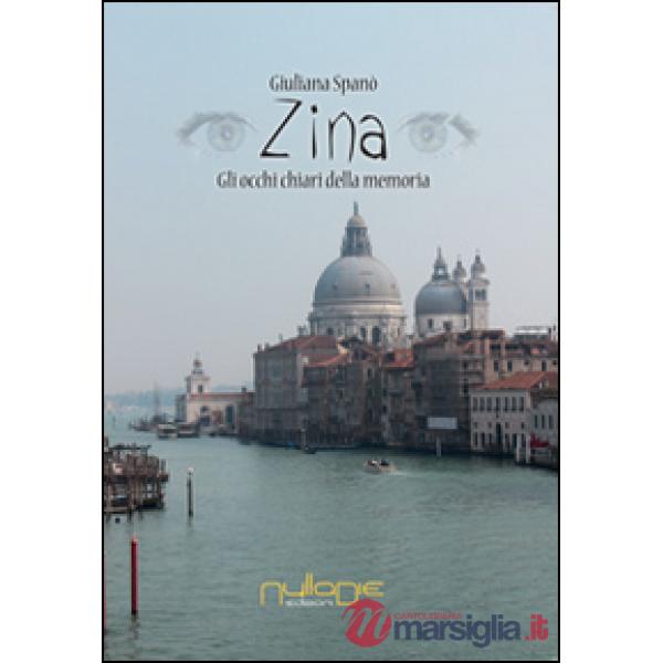 Zina. Gli occhi chiari della memoria