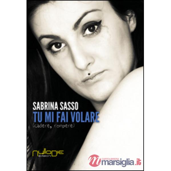 Tu mi fai volare. Cadere, rompere