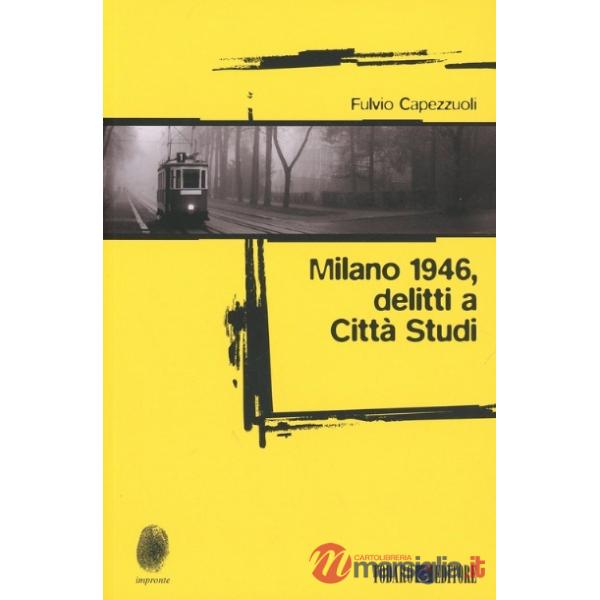 Milano 1946: delitti a Città Studi
