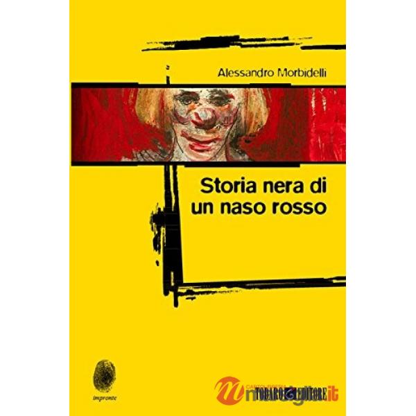 Storia nera di un naso rosso