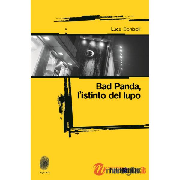 Bad Panda. L'istinto dellupo