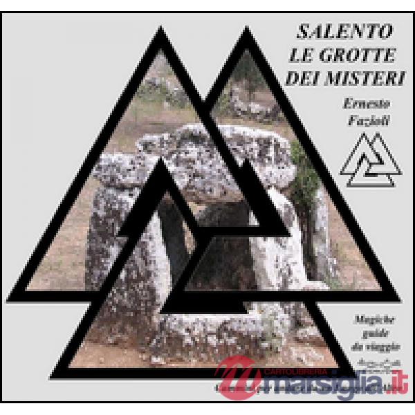 Salento. Grotte e altri misteri