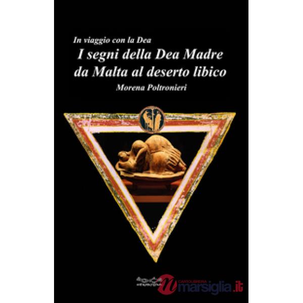 Segni della dea madre da Malta al deserto libico (I)