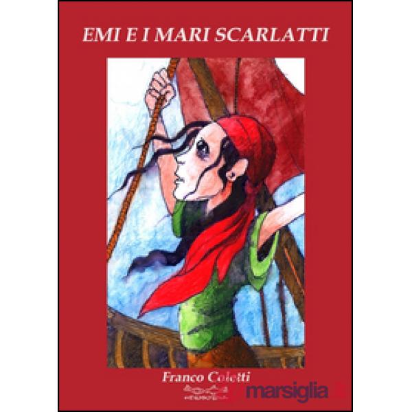 Emi e i mari scarlatti