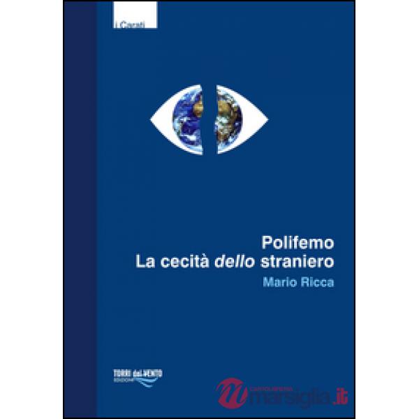 Polifemo. La cecità dello straniero