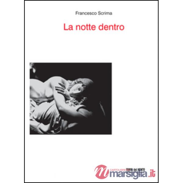 Notte dentro (La)