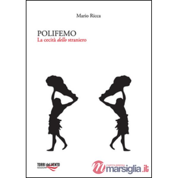 Polifemo. La cecità dello straniero